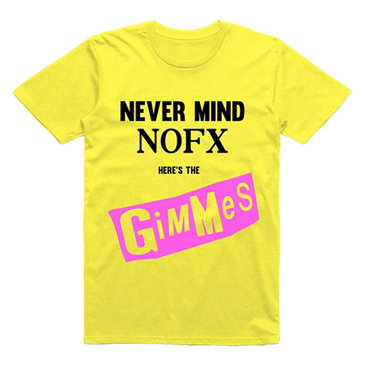 Never Mind T-Shirt